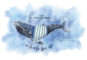 Everything Whale Be Ok 5x7" Blank Greeting Card