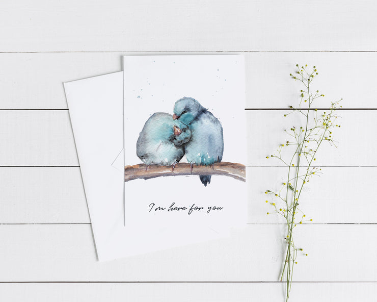 I'm Here For You Birds 5x7 Blank Greeting Card