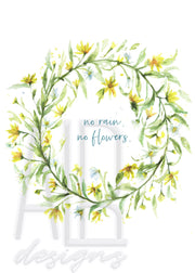 No Rain No Flowers 8x10 & 5x7  watercolor art print,  wall art, daisies, yellow wildflower wreath art, inspirational home decor, floral art