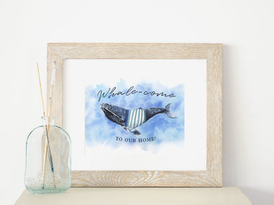 Whale-come to our home!  8x10 & 5x7 Print, art print,  wall art, coastal home decor,  nautical art,  whale art, funny wall art, welcome sign
