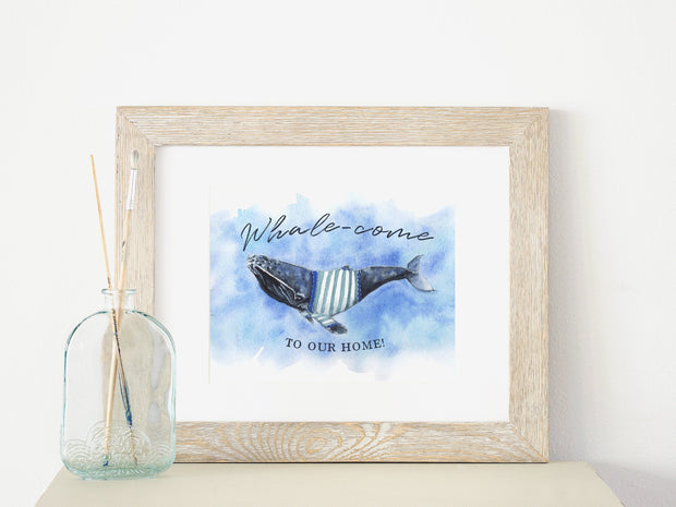 Whale-come to our home!  8x10 & 5x7 Print, art print,  wall art, coastal home decor,  nautical art,  whale art, funny wall art, welcome sign