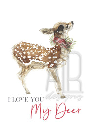 Love you my Deer 5x7 blank greeting card,  card for partner, card for friend,  valentines day card for spouse, card for wife