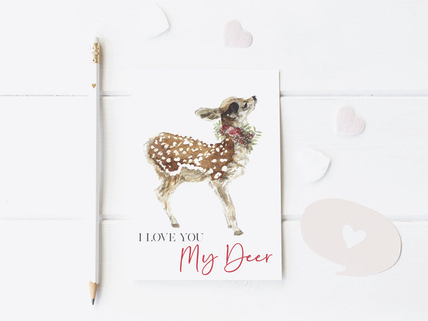 Love you my Deer 5x7 blank greeting card,  card for partner, card for friend,  valentines day card for spouse, card for wife