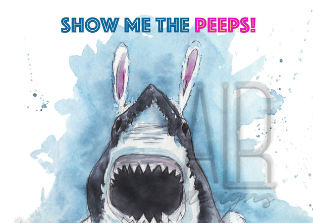 Show me the Peeps! Easter blank greeting card, funny easter card, easter card for kids, shark card, shark easter card, shark art