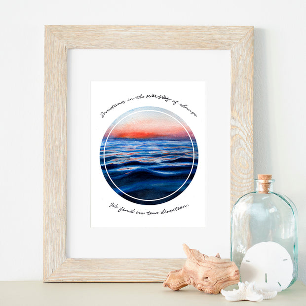 Waves of Change 5x7 or 8x10 Fine Art Print